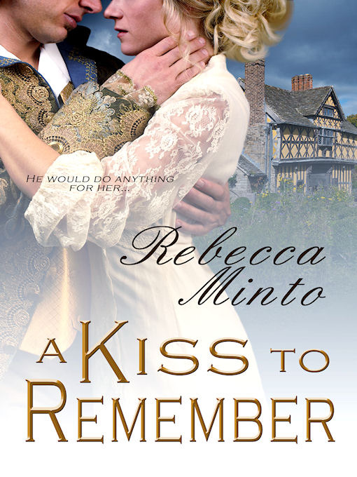 Title details for A Kiss to Remember by Rebecca Minto - Available
